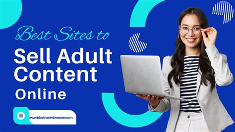 7 Best Sites For Selling Your Adult Content 2024 